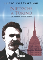 Nietzsche a Torino - Dramma in un atto (+ spartiti)